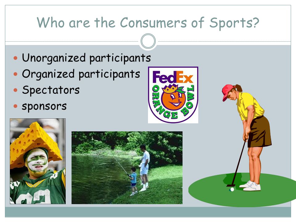 Who are the Consumers of Sports.