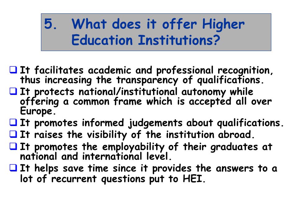 5.What does it offer Higher Education Institutions.