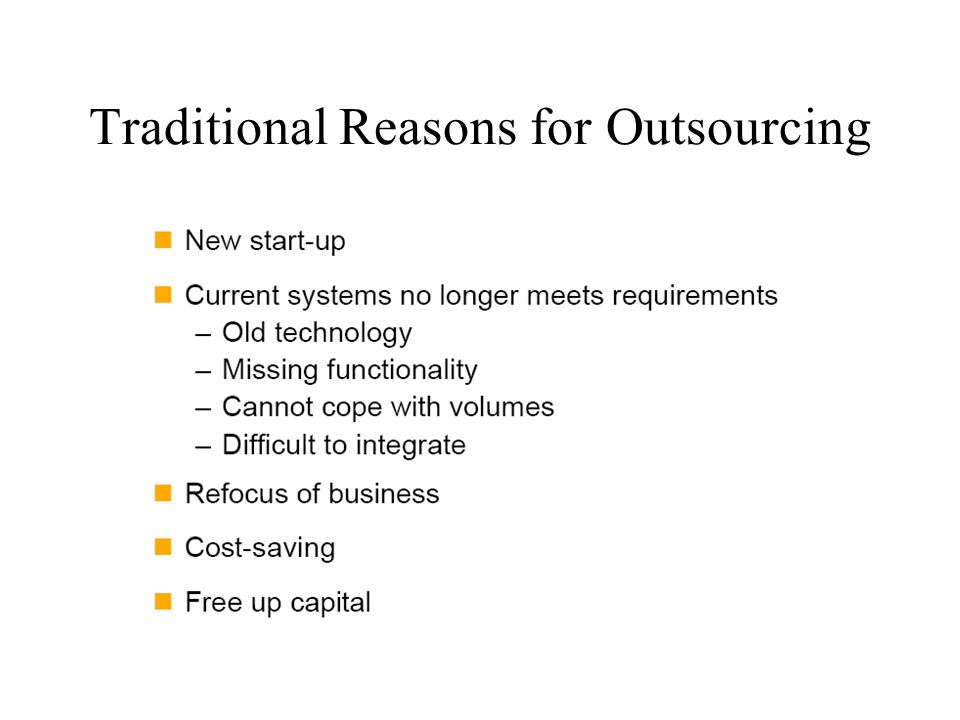 Traditional Reasons for Outsourcing