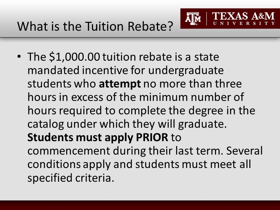 What is the Tuition Rebate.