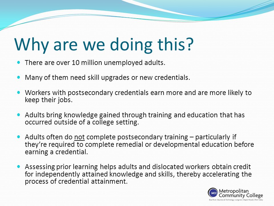 Why are we doing this. There are over 10 million unemployed adults.
