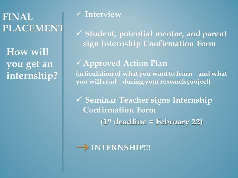 FINAL PLACEMENT How will you get an internship.