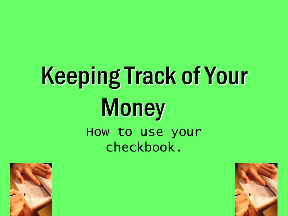keeping track of your money
