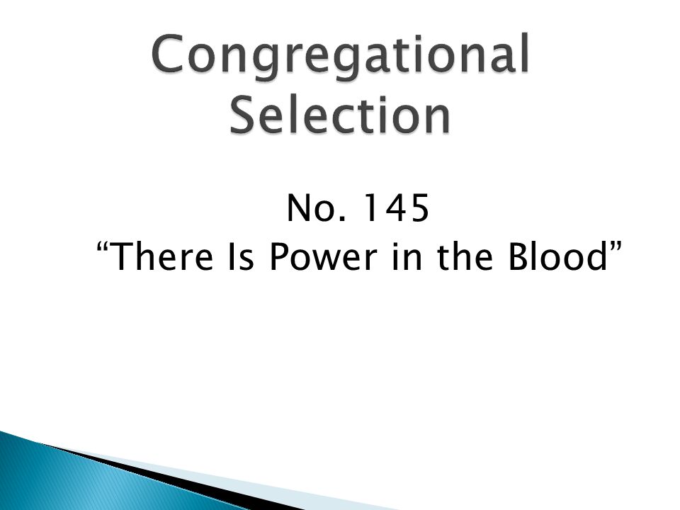 No. 145 There Is Power in the Blood