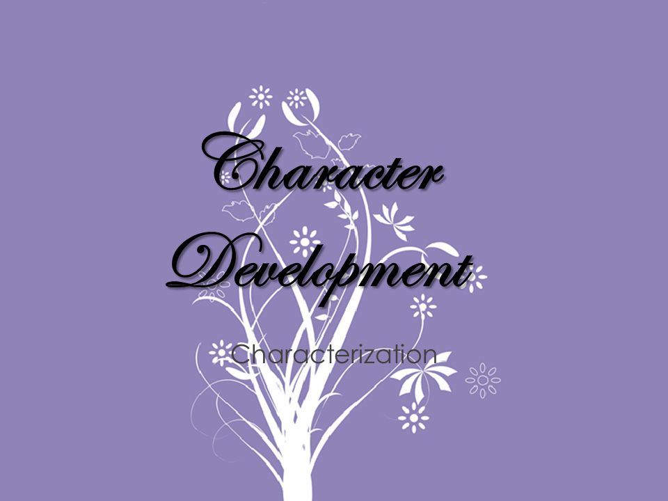 Character Development Characterization