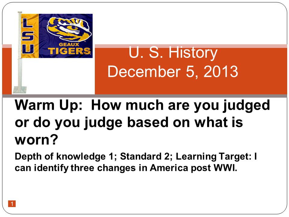 1 Warm Up: How much are you judged or do you judge based on what is worn.