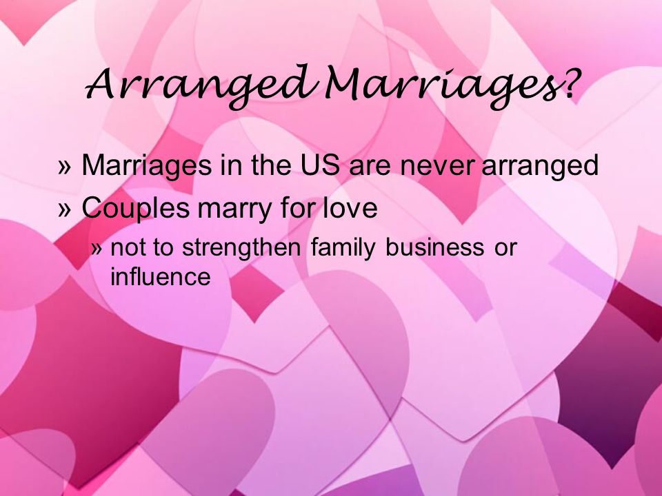 Arranged Marriages.