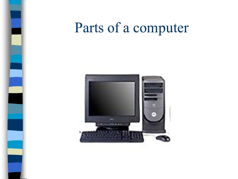 Parts of a computer