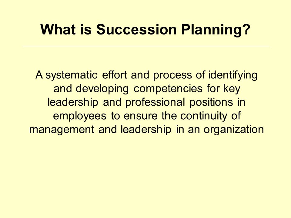 What is Succession Planning.