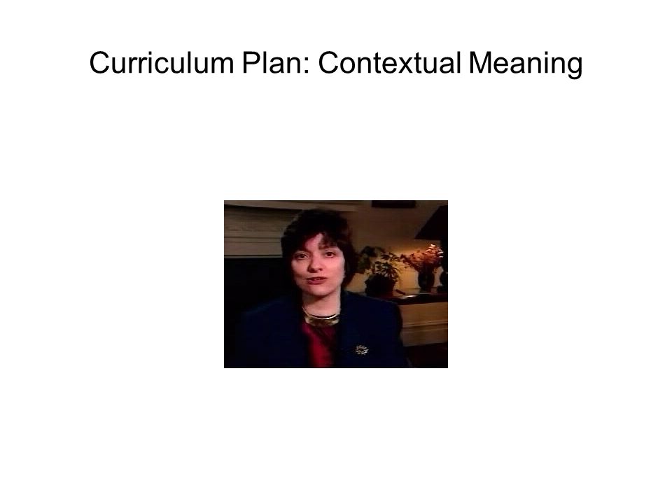 Curriculum Plan: Contextual Meaning