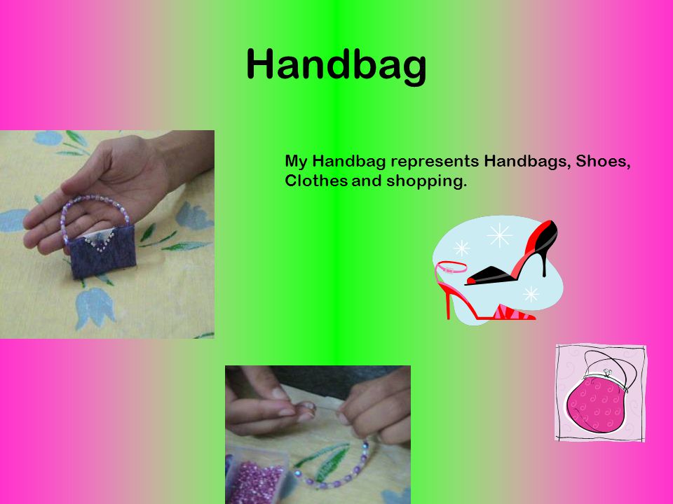Handbag My Handbag represents Handbags, Shoes, Clothes and shopping.