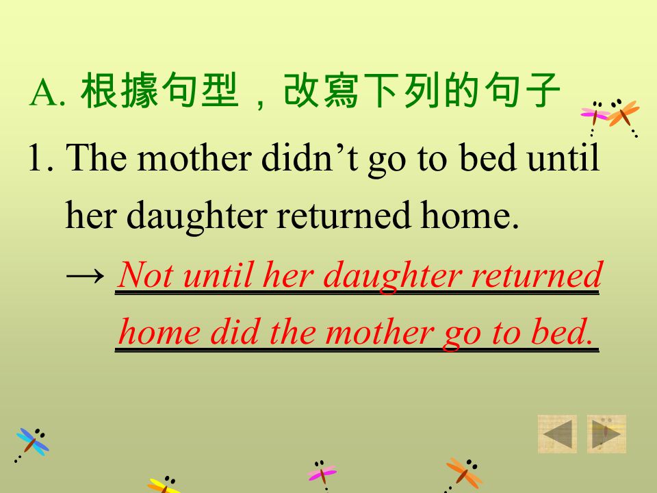 A. 1. The mother didnt go to bed until her daughter returned home.
