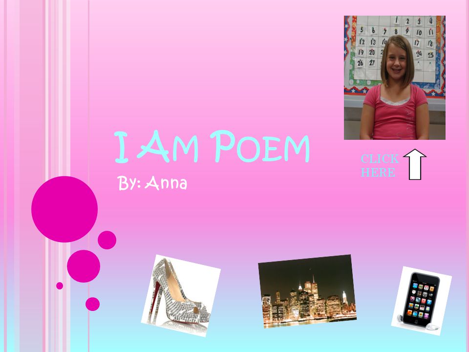I A M P OEM By: Anna CLICK HERE
