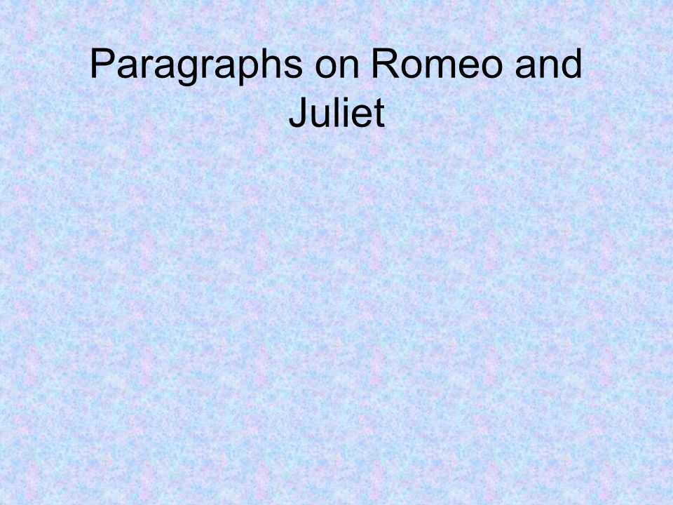 romeo and juliet essays