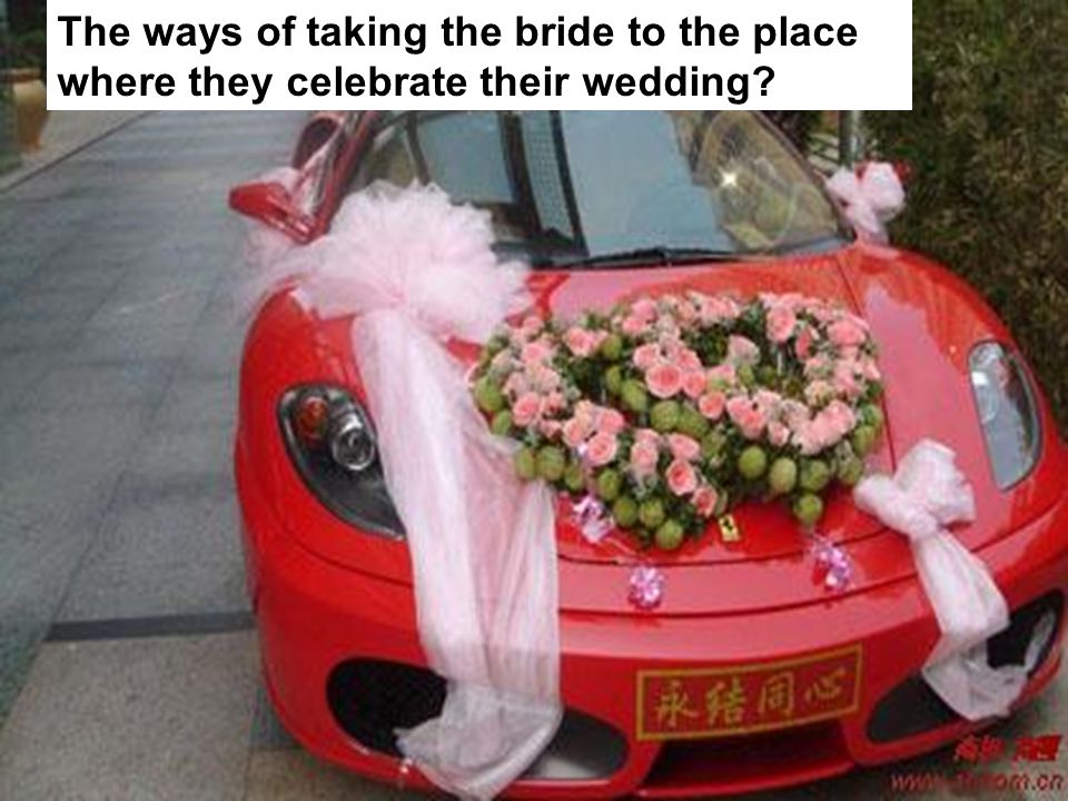 The ways of taking the bride to the place where they celebrate their wedding
