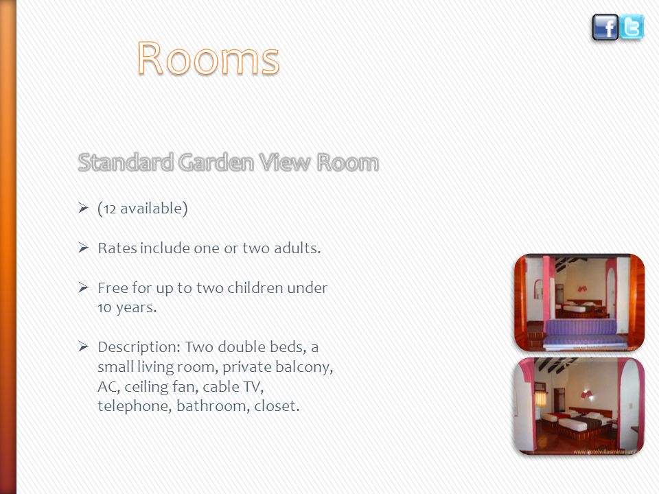(12 available) Rates include one or two adults. Free for up to two children under 10 years.