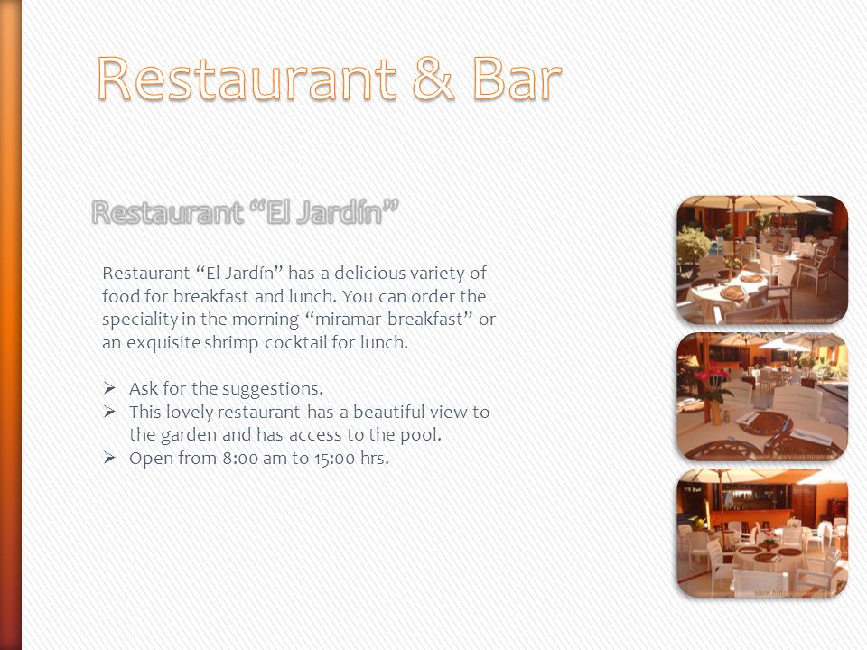 Restaurant El Jardín has a delicious variety of food for breakfast and lunch.