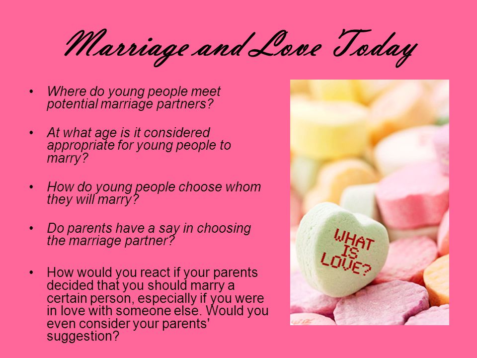 Marriage and Love Today Where do young people meet potential marriage partners.
