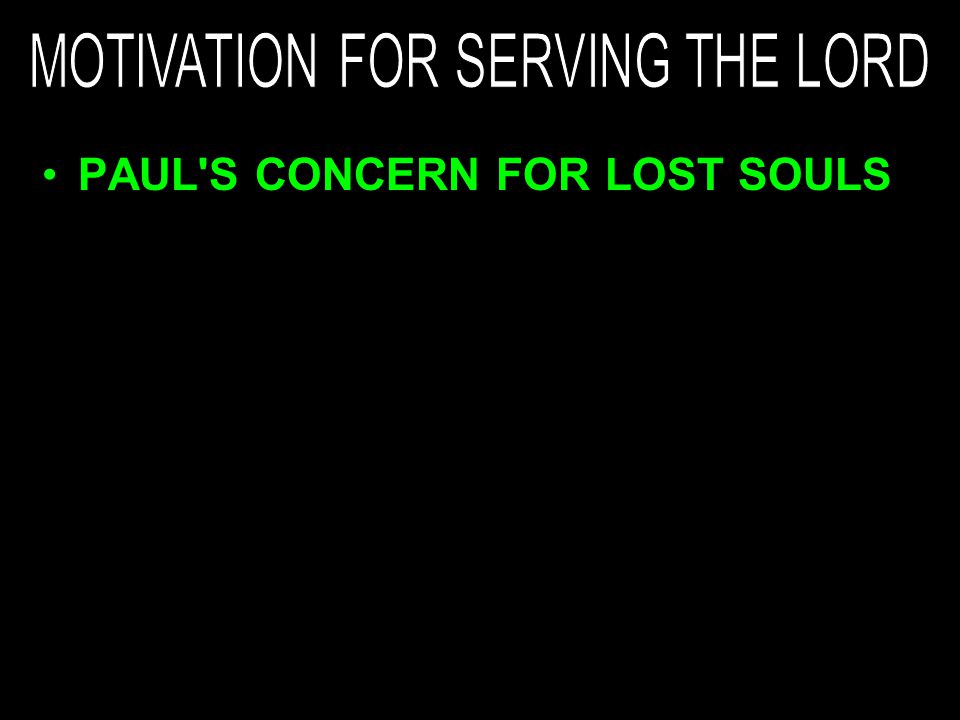 PAUL S CONCERN FOR LOST SOULS