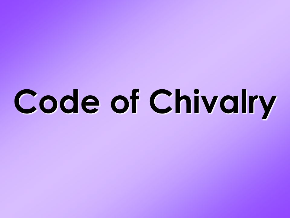 Code of Chivalry