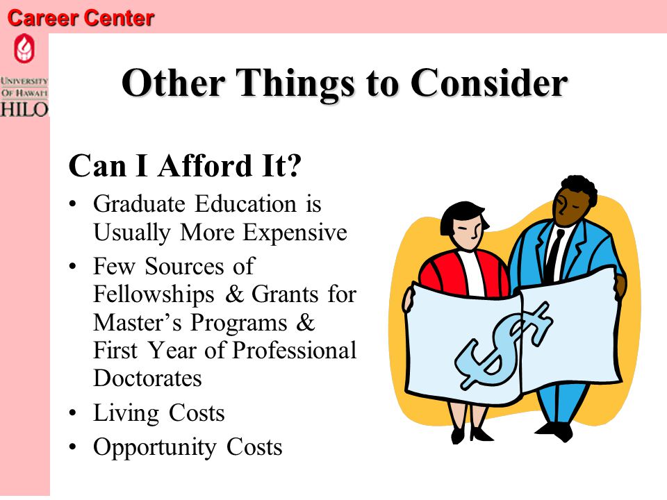 Career Center Other Things to Consider Now or Later.