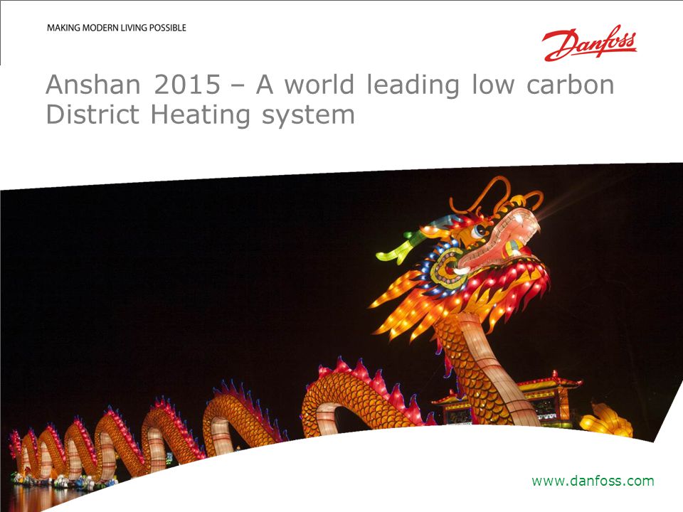 | 1 Anshan 2015 – A world leading low carbon District Heating system