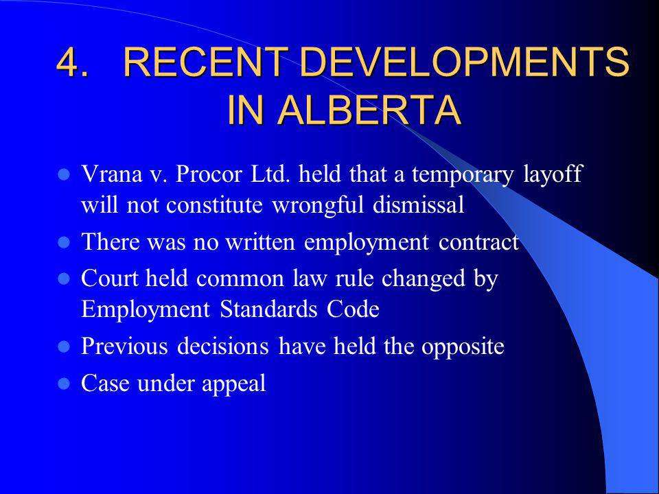 4.RECENT DEVELOPMENTS IN ALBERTA Vrana v. Procor Ltd.