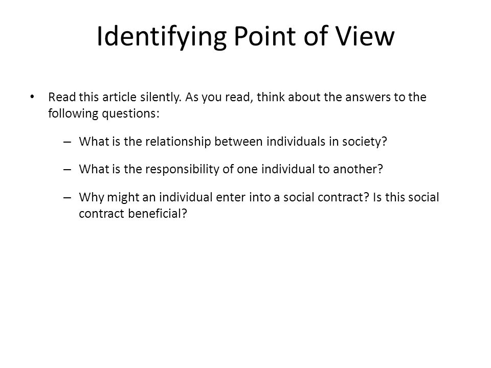 Identifying Point of View Read this article silently.