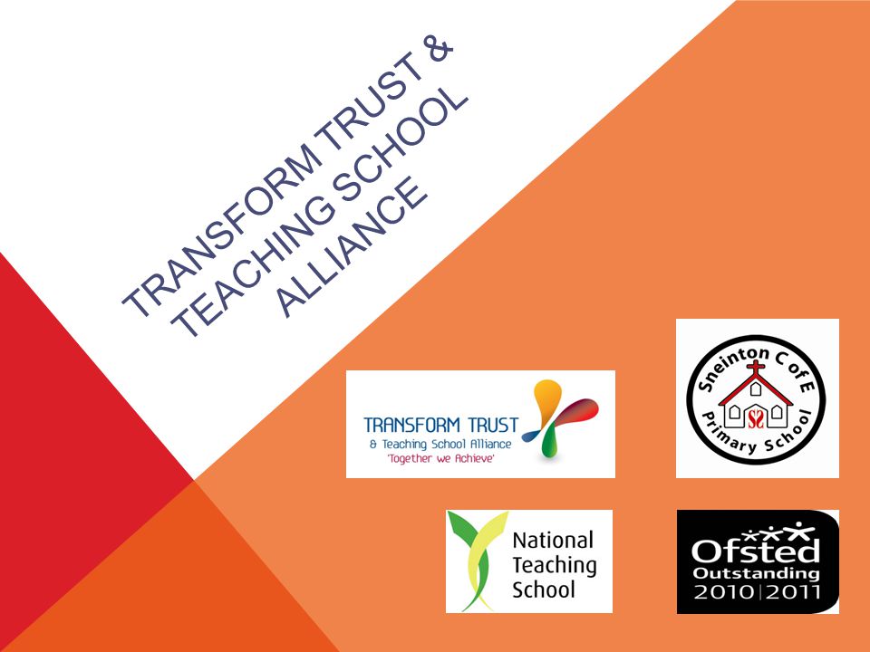 TRANSFORM TRUST & TEACHING SCHOOL ALLIANCE