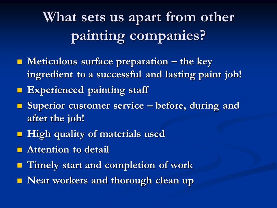 What sets us apart from other painting companies.