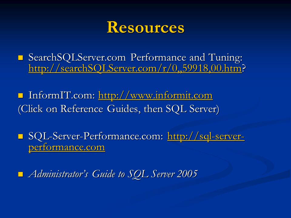 Resources SearchSQLServer.com Performance and Tuning: