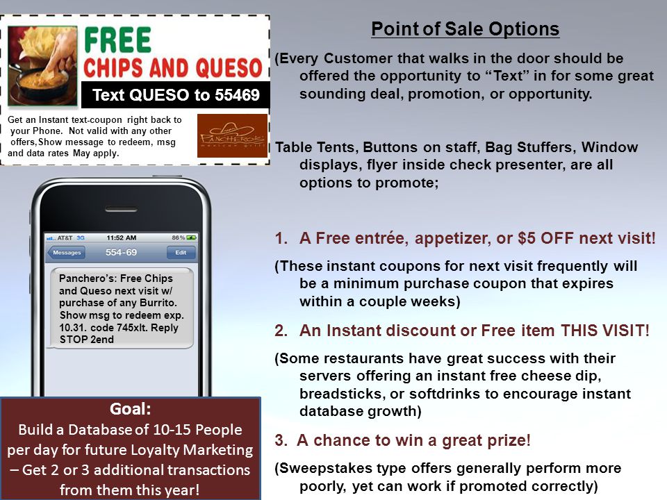 Point of Sale Options (Every Customer that walks in the door should be offered the opportunity to Text in for some great sounding deal, promotion, or opportunity.