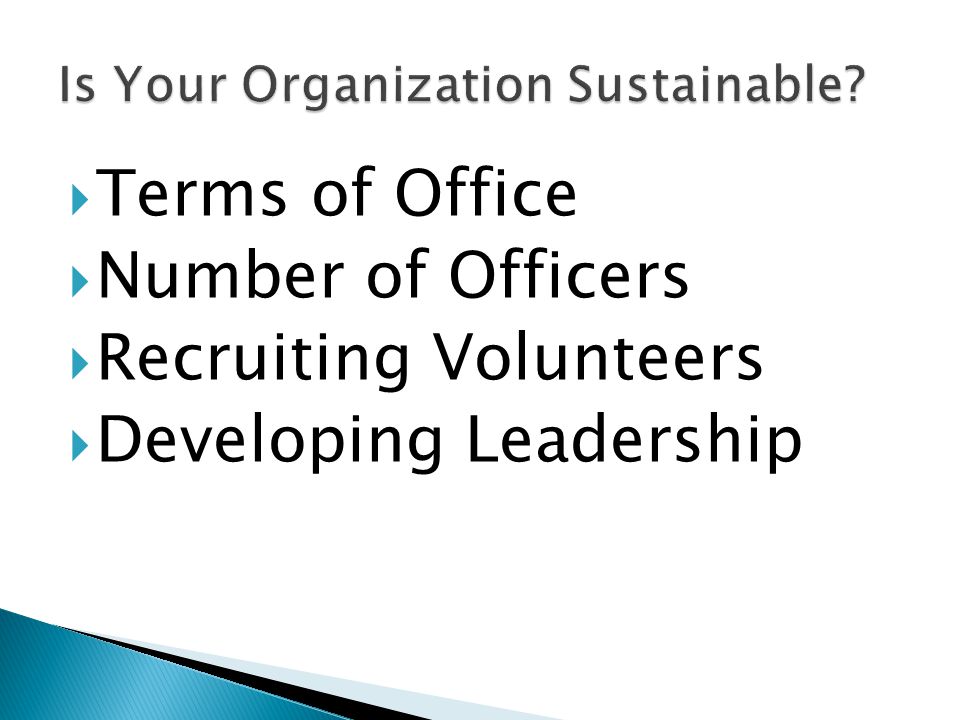 Terms of Office Number of Officers Recruiting Volunteers Developing Leadership