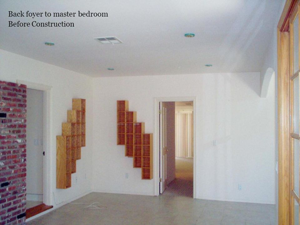 Back foyer to master bedroom Before Construction