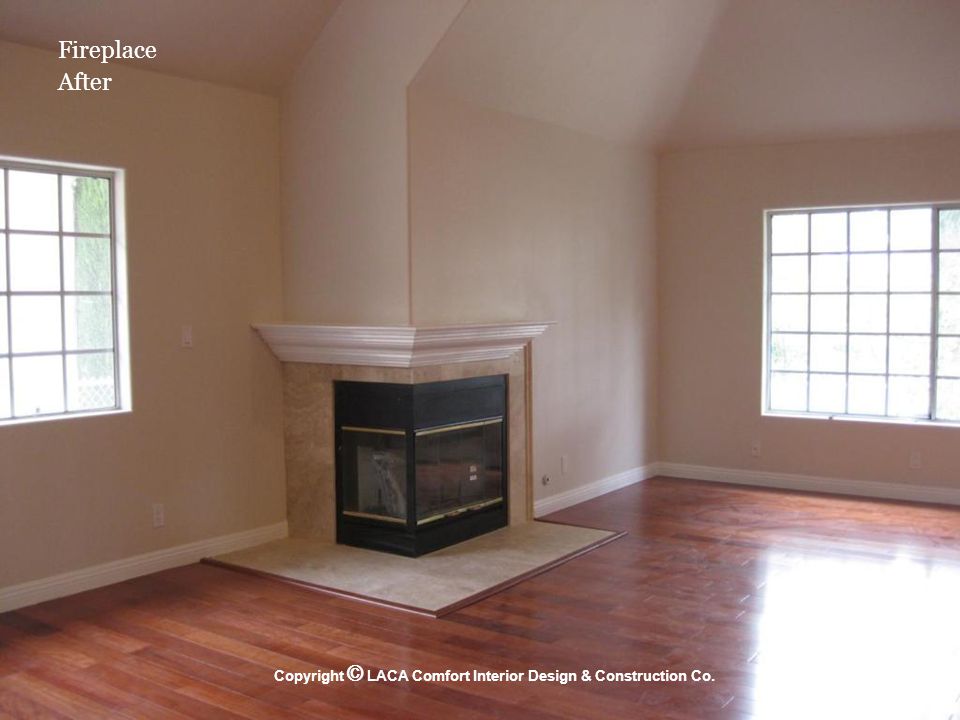 Fireplace After Copyright © LACA Comfort Interior Design & Construction Co.