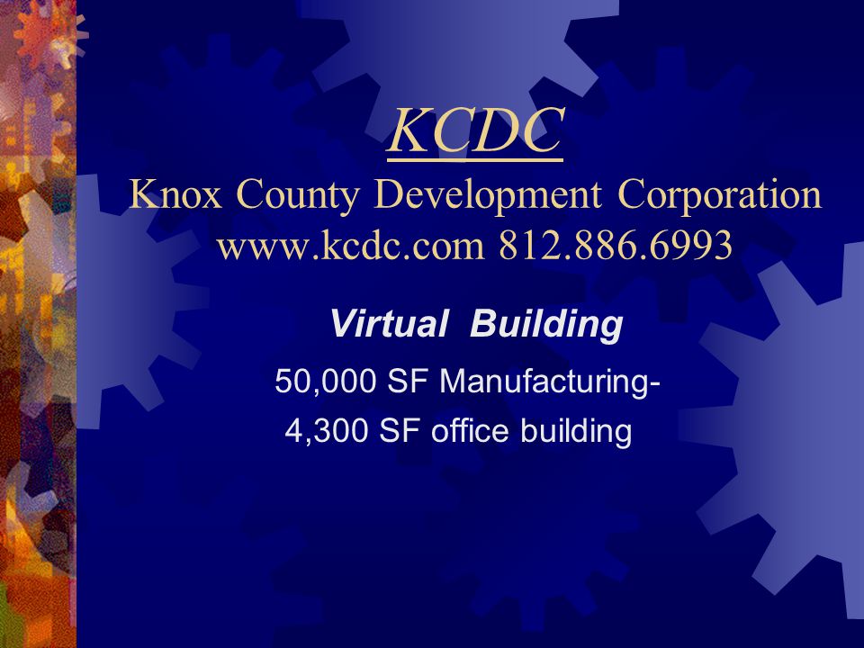 KCDC Knox County Development Corporation Virtual Building 50,000 SF Manufacturing- 4,300 SF office building