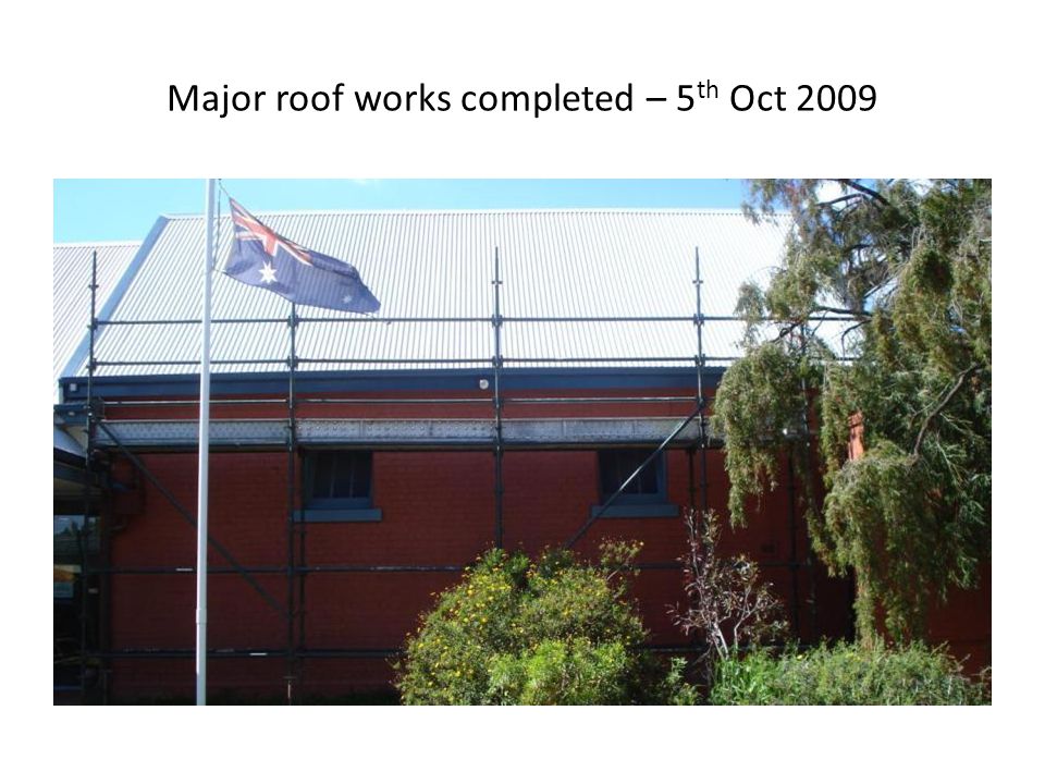 Major roof works completed – 5 th Oct 2009