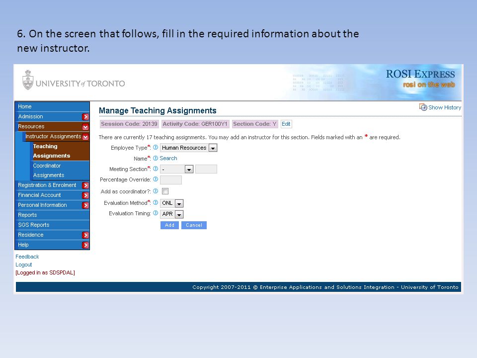 6. On the screen that follows, fill in the required information about the new instructor.
