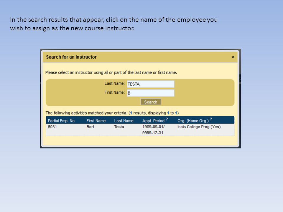 In the search results that appear, click on the name of the employee you wish to assign as the new course instructor.
