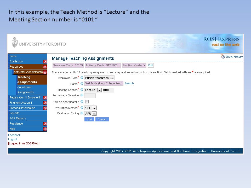 In this example, the Teach Method is Lecture and the Meeting Section number is 0101.