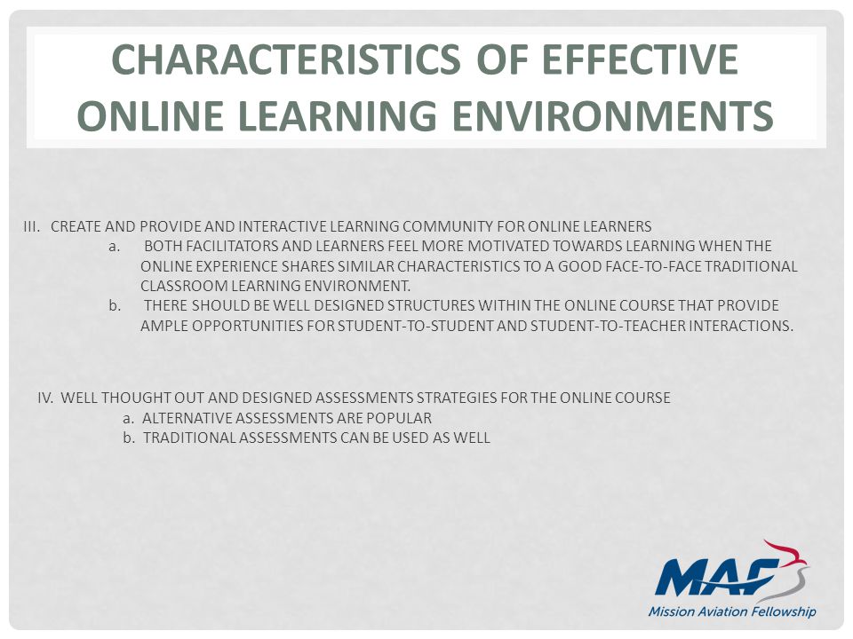 CHARACTERISTICS OF EFFECTIVE ONLINE LEARNING ENVIRONMENTS III.