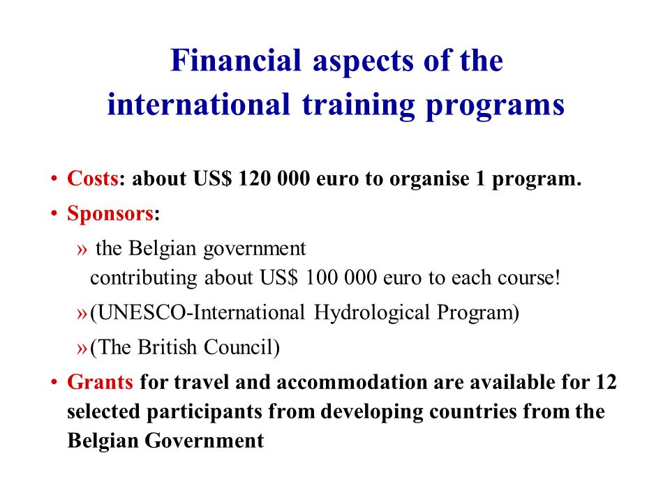 Costs: about US$ euro to organise 1 program.