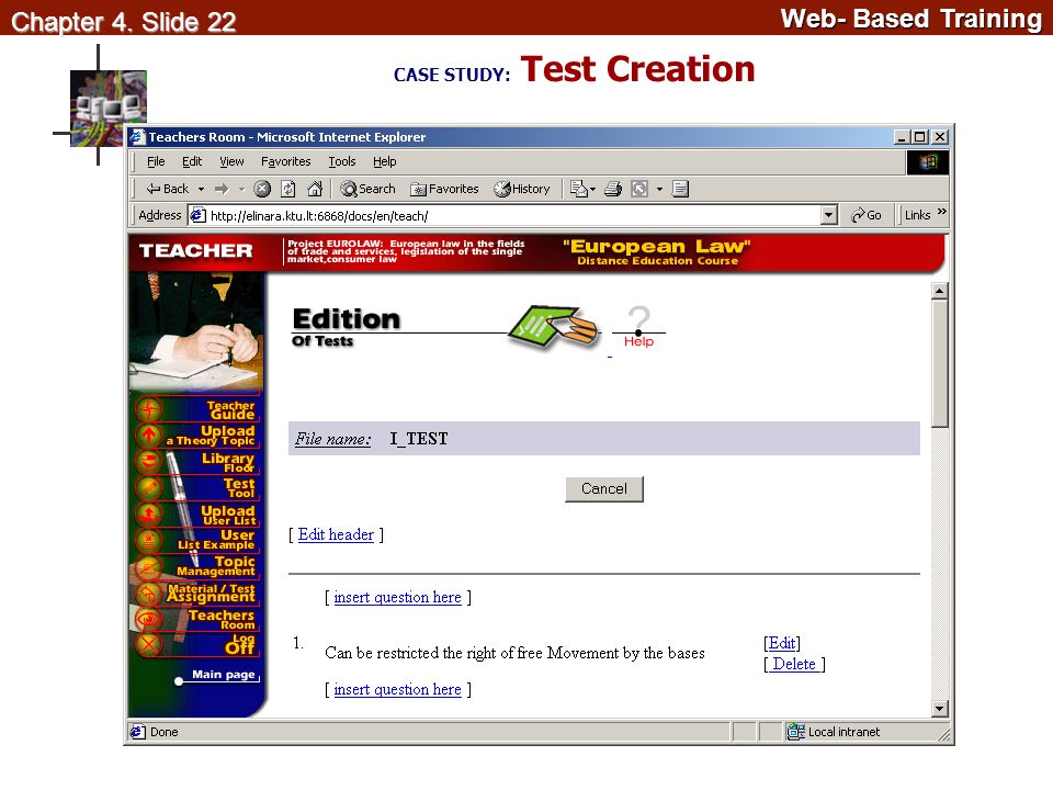 Web- Based Training Web- Based Training Chapter 4. Slide 22 CASE STUDY: Test Creation