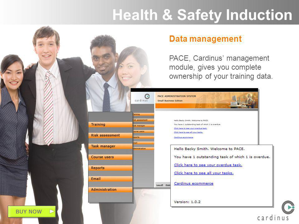 Data management PACE, Cardinus management module, gives you complete ownership of your training data.