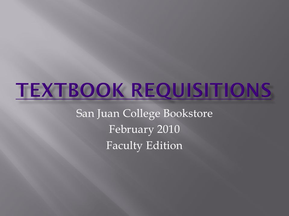 San Juan College Bookstore February 2010 Faculty Edition
