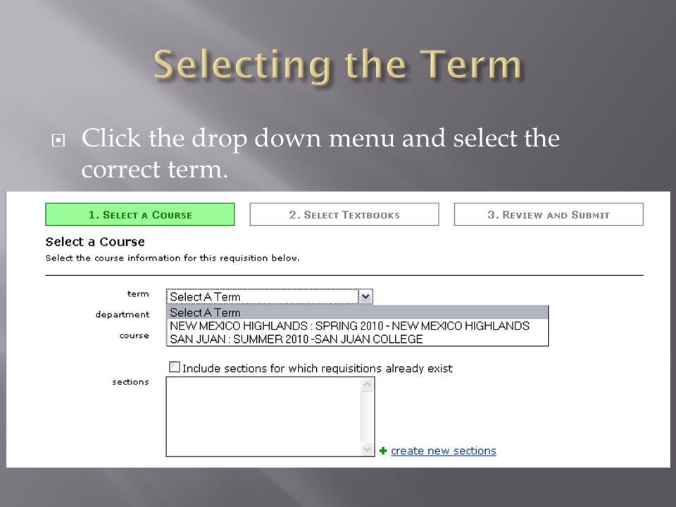 Click the drop down menu and select the correct term.