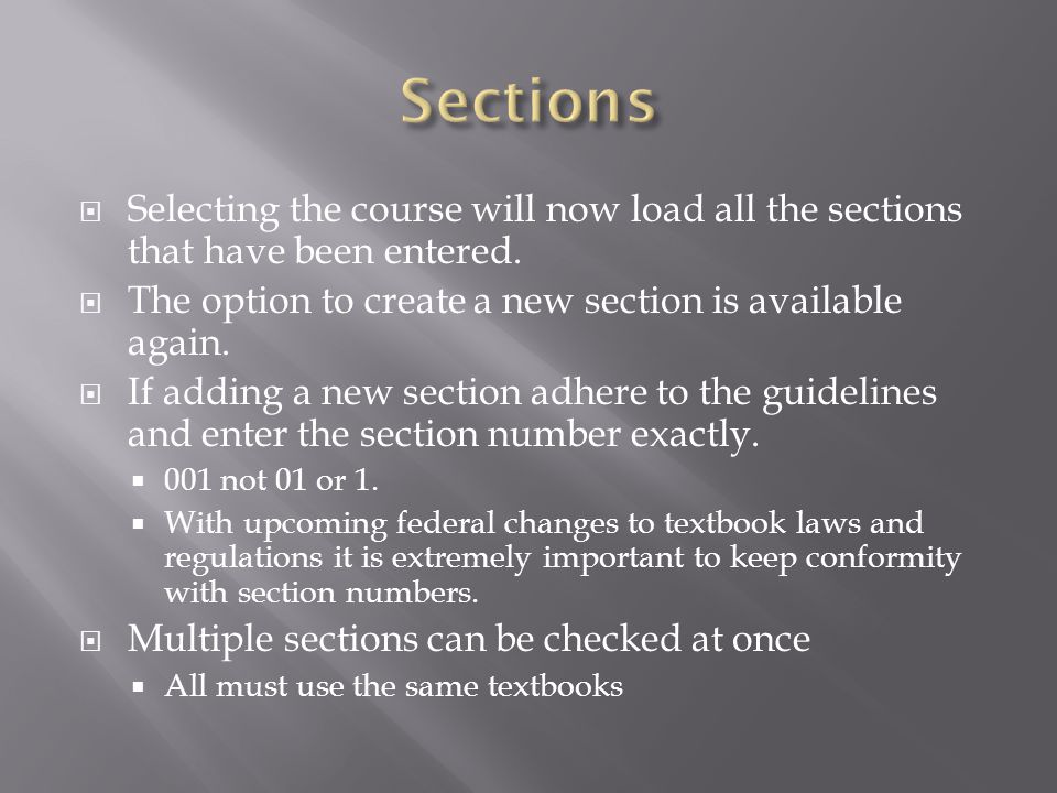 Selecting the course will now load all the sections that have been entered.