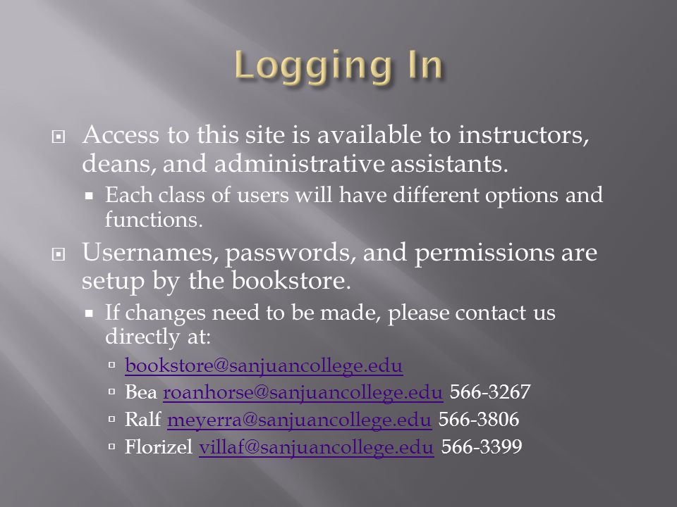 Access to this site is available to instructors, deans, and administrative assistants.