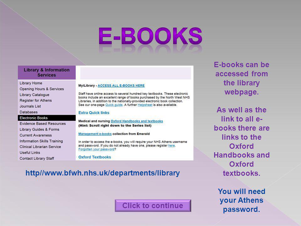 http//  E-books can be accessed from the library webpage.