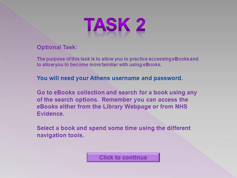 Optional Task: The purpose of this task is to allow you to practice accessing eBooks and to allow you to become more familiar with using eBooks.